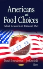 Americans and Food Choices : Select Research on Time and Diet - eBook