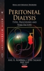 Peritoneal Dialysis : Types, Procedures and Risks Factors - eBook