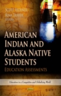 American Indian and Alaska Native Students : Education Assessments - eBook