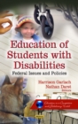 Education of Students with Disabilities : Federal Issues and Policies - eBook