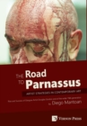 The Road to Parnassus: Artist Strategies in Contemporary Art : Rise and Success of Glasgow Artist Douglas Gordon and of the Wider YBA Generation - Book