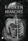 Broken Branches : A Philosophical Introduction to the Social Reproductions of Oppression from an Intersectional Feminist Perspective - Book