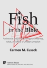 Fish in the Bible: Psychosocial Analysis of Contemporary Meanings, Values, and Effects of Christian Symbolism - Book
