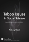 Taboo Issues in Social Science : Questioning Conventional Wisdom - Book