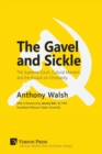 Gavel and Sickle : The Supreme Court, Cultural Marxism, and the Assault on Christianity - Book