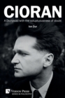 Cioran - A Dionysiac with the Voluptuousness of Doubt - Book