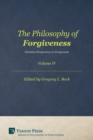 The Philosophy of Forgiveness - Volume IV : Christian Perspectives on Forgiveness - Book