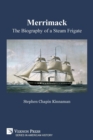Merrimack, the Biography of a Steam Frigate (B&w) - Book