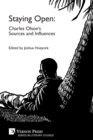 Staying Open : Charles Olson's Sources and Influences - Book