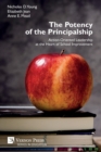 The Potency of the Principalship : Action-Oriented Leadership at the Heart of School Improvement - Book