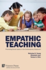 Empathic Teaching : Promoting Social Justice in the Contemporary Classroom - Book