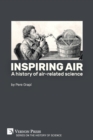 Inspiring air : A history of air-related science - Book