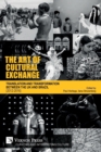 The Art of Cultural Exchange : Translation and Transformation between the UK and Brazil (2012-2016) - Book