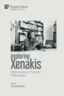 Exploring Xenakis : Performance, Practice, Philosophy - Book