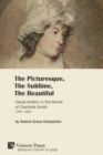 The Picturesque, The Sublime, The Beautiful : Visual Artistry in the Works of Charlotte Smith (1749-1806) [Paperback, Premium Color] - Book