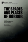 The Spaces and Places of Horror - Book