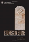 Stories in Stone: Memorialization, the Creation of History and the Role of Preservation - Book