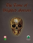 The Tome of Blighted Horrors - Fifth Edition - Book
