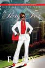 You Get What You Pray For : Always Divas Series Book Three - eBook