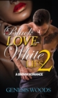 Black Love, White Lives 2 : A BWWM Romance - Book