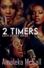 2 Timers : Love Sisters Series - Book