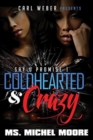 Coldhearted & Crazy : Say U Promise 1 - Book