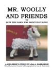 Mr. Woolly and Friends in How the Barn Was Painted Purple - Book