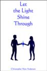 Let The Light Shine Through - eBook