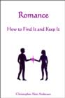 Romance - How to Find and Keep It - eBook