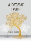 A Decent Truth - Book