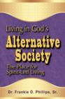 Living in God's Alternative Society: The Place for Spirit-led Living - eBook
