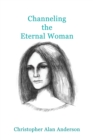 Channeling the Eternal Woman - Book
