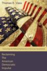 Reclaiming the American Democratic Impulse - eBook