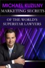 Marketing Secrets of the World's Superstar Lawyers - eBook