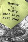 Mommer 'n' Diddy What Live Next Door - eBook