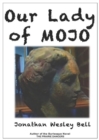 Our Lady of Mojo - eBook