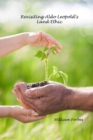 Revisiting Aldo Leopold’s Land Ethic : Emerging Cultures of Sustainability - Book