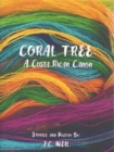 Coral Tree : A Costa Rican Canon - Book