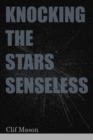 Knocking the Stars Senseless - Book