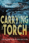 Carrying a Torch - Book