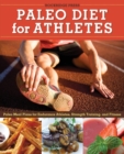 Paleo Diet for Athletes Guide : Paleo Meal Plans for Endurance Athletes, Strength Training, and Fitness - Book