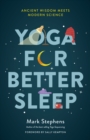 Yoga for Sleep : The Art and Science of Sleeping Well - Book