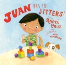 Juan Has the Jitters - Book