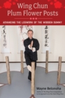 Wing Chun Plum Flower Posts - eBook
