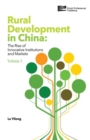 Rural Development in China : The Rise of Innovative Institutions and Markets - Book