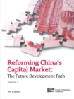 Reforming China's Capital Market (Volume 1) : The Future Development Path - eBook