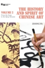 The History and Spirit of Chinese Art : From the Song to the Qing Dynasty - Book