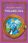 Thumbelina. An Illustrated Classic Fairy Tale for Kids by Hans Christian Andersen - eBook