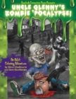 Uncle Glenny's Zombie 'Pocalypse - An Adult Coloring Adventure Hardcover - Book