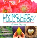 Living Life in Full Bloom - Book